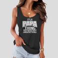 Its A Papa Thing You Wouldnt Understand Women Flowy Tank