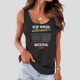 Keep Moving Forward And Dont Quit Quitting Women Flowy Tank