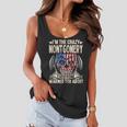 Montgomery Name Gift Im The Crazy Montgomery Women Flowy Tank