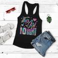 10Th Birthday Gift This Girl Is Now 10 Double Digits Tie Dye V3 Women Flowy Tank