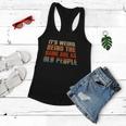 Its Weird Being The Same Age As Old People Funny Vintage Women Flowy Tank