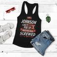 Johnson Name Gift If Johnson Cant Fix It Were All Screwed Women Flowy Tank