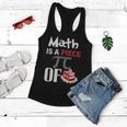 Math Is A Piece Of Pie Funny Pi Day Women Flowy Tank