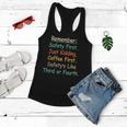 Remember Safety First Just Kidding Coffee FirstWomen Flowy Tank