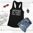 Womens Mother By Choice For Choice Pro Choice Womens Right Women Flowy Tank