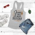 Cheers To You On Your Birthday Women Flowy Tank