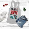 Dear Santa Dont Forget The Dog Women Flowy Tank