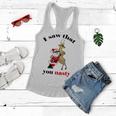 I Saw That You Nasty Red Santa Women Flowy Tank