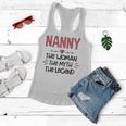 Nanny Grandma Gift Nanny The Woman The Myth The Legend Women Flowy Tank