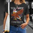 Are You Free Tonight 4Th Of July American Dabbing Bald Eagle Unisex T-Shirt Gifts for Her