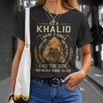 As A Khalid I Have A 3 Sides And The Side You Never Want To See Unisex T-Shirt Gifts for Her