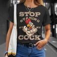 Chicken Chicken Chef Culinarian Cook Chicken Puns Stop Staring At My Cock V3 Unisex T-Shirt Gifts for Her