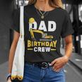 Construction Birthday Party Digger Dad Birthday Crew T-shirt Gifts for Her