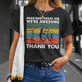 Dear Dad Great Job Were Awesome Thank You Father Unisex T-Shirt Gifts for Her