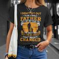 Father Grandpa Mens I Didnt Set Out To Be A Single Father To Be The Best Dad73 Family Dad Unisex T-Shirt Gifts for Her