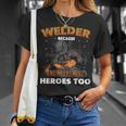 Funny Welding Art Men Women Welder Slworker Welding Lover Unisex T-Shirt Gifts for Her