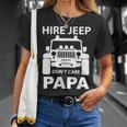 Hirejeep Dont Care Papa T-Shirt Fathers Day Gift Unisex T-Shirt Gifts for Her