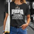 Its A Papa Thing You Wouldnt Understand Unisex T-Shirt Gifts for Her