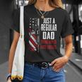 Just A Regular Dad Trying Not To Raise Liberals -- On Back Unisex T-Shirt Gifts for Her