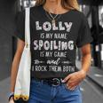 Lolly Grandma Lolly Is My Name Spoiling Is My Game T-Shirt Gifts for Her