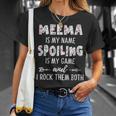 Meema Grandma Meema Is My Name Spoiling Is My Game T-Shirt Gifts for Her