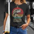 Mens Big Fish Energy Fishing Gifts For Men Dads Unisex T-Shirt Gifts for Her