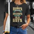 Mens Bumpa Because Grandpa Is For Old Guys Fathers Day Gifts Unisex T-Shirt Gifts for Her