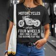 Motorcycles When Four Wheels Cage Is 461 Shirt Unisex T-Shirt Gifts for Her