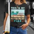 Motorhome Rv Camping Camper This Is My Retirement Plan V2 Unisex T-Shirt Gifts for Her