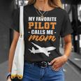 My Favorite Pilot Calls Me Mom - Airplane Son Unisex T-Shirt Gifts for Her