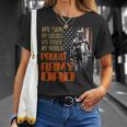 My Son Is A Soldier Hero Proud Army 713 Shirt Unisex T-Shirt Gifts for Her