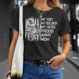 My Son My Soldier Hero Proud Army Mom 701 Shirt Unisex T-Shirt Gifts for Her