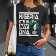 Nigeria Is In My Dna Nigerian Flag Africa Map Raised Fist Unisex T-Shirt Gifts for Her