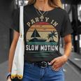 Party In Slow Motion Vintage Funny Boating Boating Gifts Unisex T-Shirt Gifts for Her