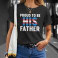 Proud To Be His Father Gender Identity Transgender T-shirt Gifts for Her