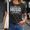 When Words Fail Music Speaks Musician Gifts Unisex T-Shirt Gifts for Her