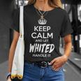 Whited Name Keep Calm And Let Whited Handle It T-Shirt Gifts for Her