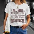 All Men Are Created Eqal But Only Unisex T-Shirt Gifts for Her