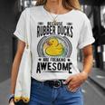 Because Rubber Ducks Are Freaking Awesome Unisex T-Shirt Gifts for Her