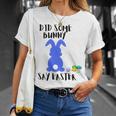 Did Some Bunny Say Easter Unisex T-Shirt Gifts for Her