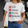 Eat Sleep Game Repeat Unisex T-Shirt Gifts for Her