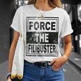 Force The Filibuster Senator Chuck Schumer Do Your Job Unisex T-Shirt Gifts for Her