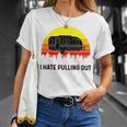 Funny Camping I Hate Pulling Out Retro 43 Shirt Unisex T-Shirt Gifts for Her