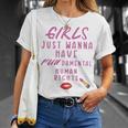 Girls Just Wanna Have Fundamental Human Rights Funny Unisex T-Shirt Gifts for Her