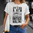 Give A Man A Fish And He Will Eat For Day Unisex T-Shirt Gifts for Her