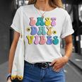 Happy Last Day Of School Student Teacher Last Day Vibes Unisex T-Shirt Gifts for Her