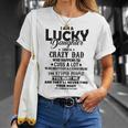 I Am A Lucky Daughter I Have A Crazy Dad V2 Unisex T-Shirt Gifts for Her