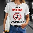 I Am A Mom Against Vaping V4 Unisex T-Shirt Gifts for Her