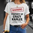 Karlee Name Warning Property Of Crazy Karlee T-Shirt Gifts for Her