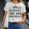 My Patients Are My Valentines 141 Trending Shirt Unisex T-Shirt Gifts for Her